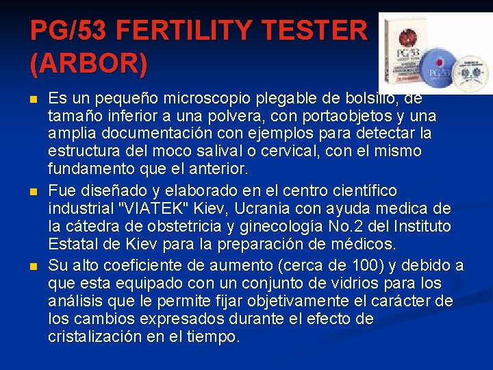 PG/53 FERTILITY TESTER (ARBOR) n n n Es un pequeño microscopio plegable de bolsillo,