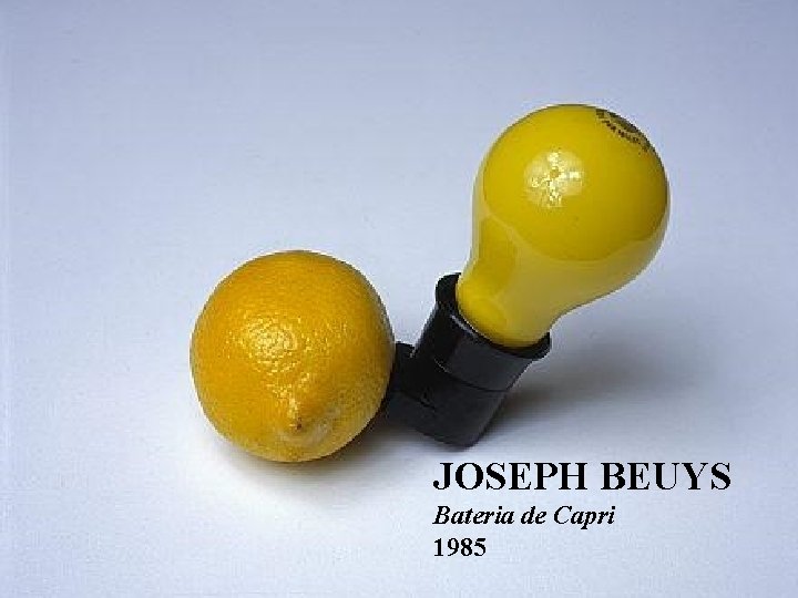 JOSEPH BEUYS Bateria de Capri 1985 