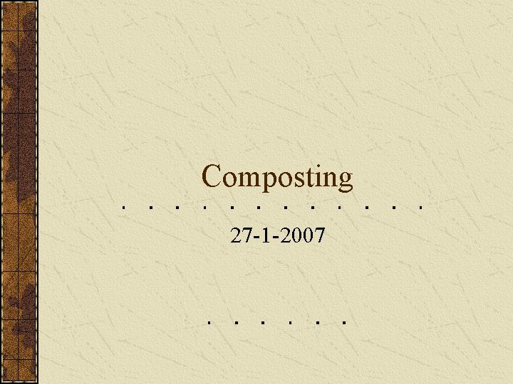 Composting 27 -1 -2007 