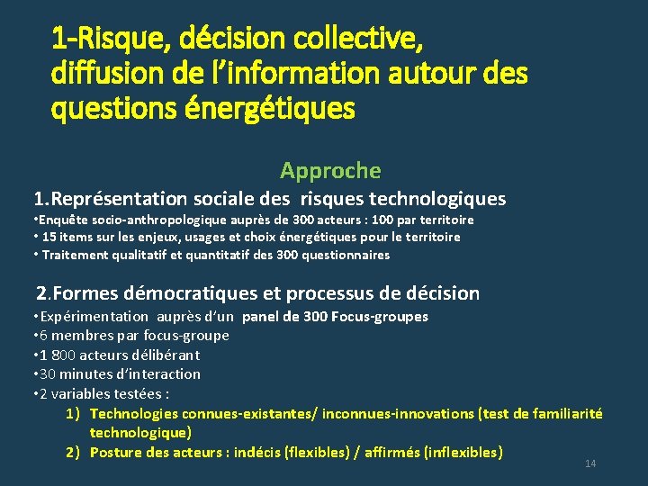 1 -Risque, décision collective, diffusion de l’information autour des questions énergétiques Approche 1. Représentation