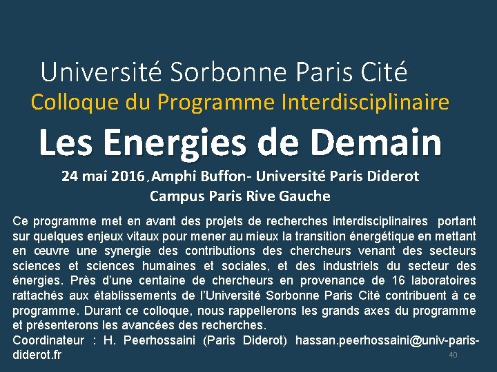 Université Sorbonne Paris Cité Colloque du Programme Interdisciplinaire Les Energies de Demain 24 mai