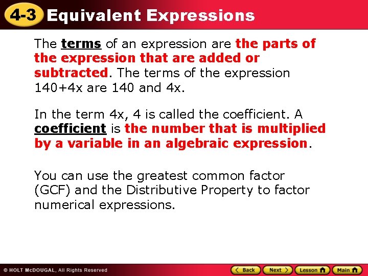 4 -3 Equivalent Expressions The terms of an expression are the parts of the