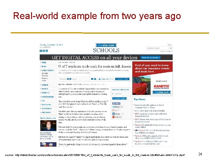 Real-world example from two years ago source: http: //www. thestar. com/yourtoronto/education/2013/09/19/u_of_t_students_trade_cash_for_seats_in_full_classes. html#sthash. uk. MK Real-world example from two years ago source: http: //www. thestar. com/yourtoronto/education/2013/09/19/u_of_t_students_trade_cash_for_seats_in_full_classes. html#sthash. uk. MK