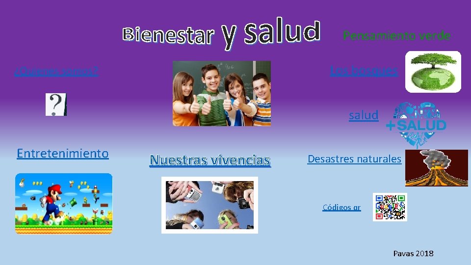 Pensamiento verde Los bosques ¿Quienes somos? salud Entretenimiento Nuestras vivencias Desastres naturales Códigos qr