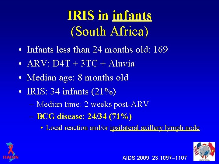 IRIS in infants (South Africa) • • Infants less than 24 months old: 169