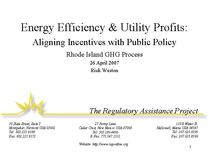 Energy Efficiency & Utility Profits: Aligning Incentives with Public Policy Rhode Island GHG Process