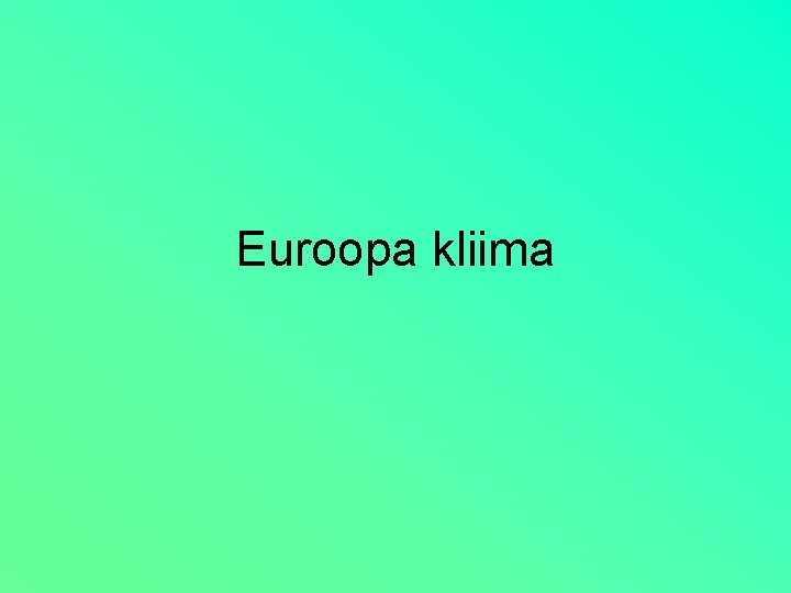 Euroopa kliima 