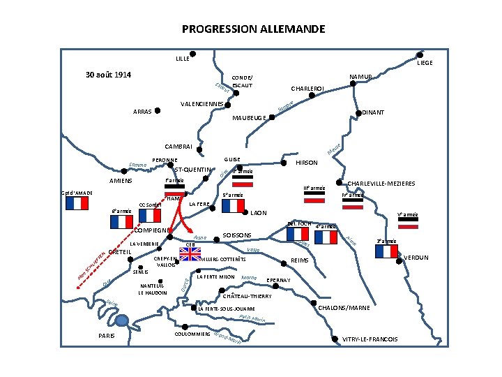 PROGRESSION ALLEMANDE LILLE LIEGE 30 août 1914 Esc au t NAMUR CONDE/ ESCAUT CHARLEROI