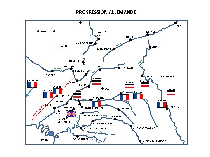 PROGRESSION ALLEMANDE LILLE LIEGE 31 août 1914 Esc au t NAMUR CONDE/ ESCAUT CHARLEROI