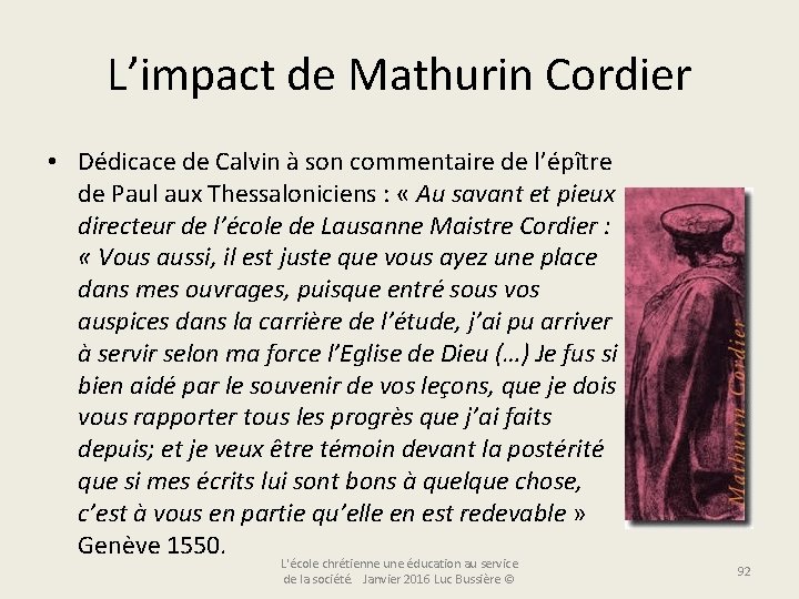 L’impact de Mathurin Cordier • Dédicace de Calvin à son commentaire de l’épître de