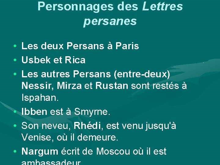 Personnages des Lettres persanes • • • Les deux Persans à Paris Usbek et