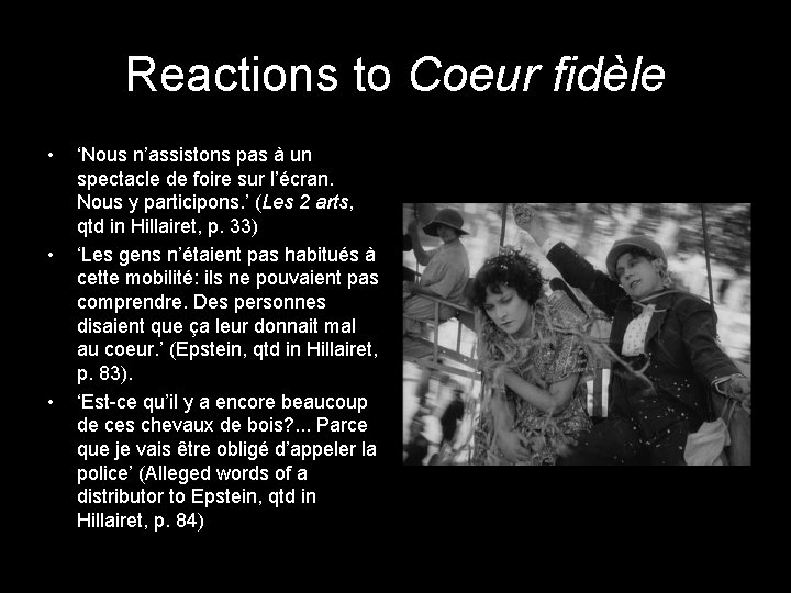 Reactions to Coeur fidèle • • • ‘Nous n’assistons pas à un spectacle de