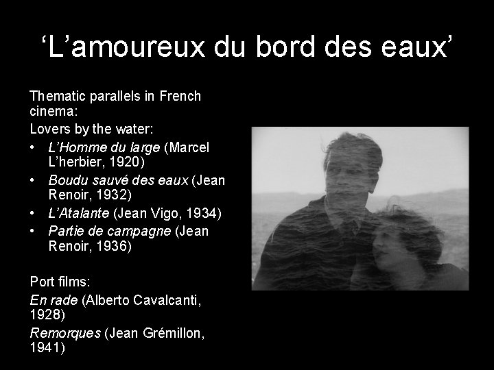 ‘L’amoureux du bord des eaux’ Thematic parallels in French cinema: Lovers by the water: