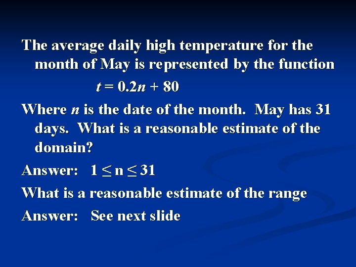 The average daily high temperature for the month of May is represented by the