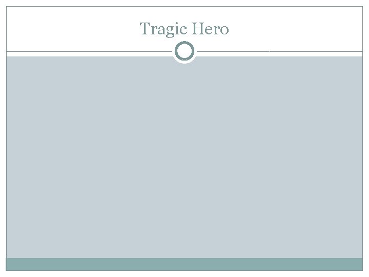 Tragic Hero 