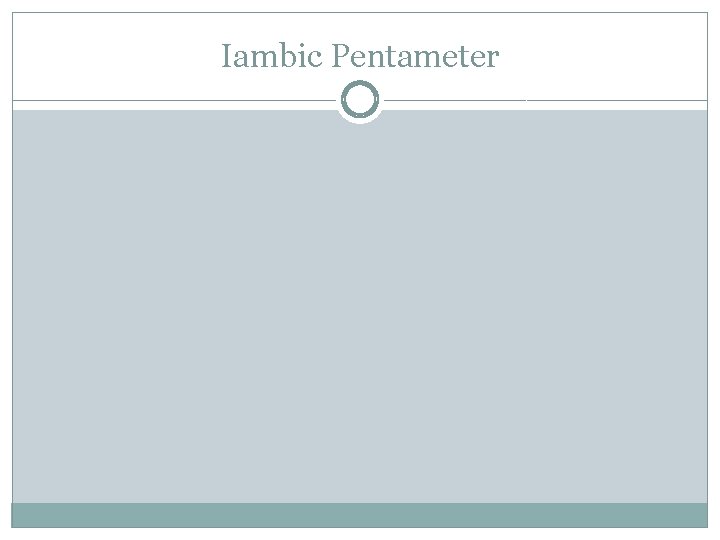 Iambic Pentameter 