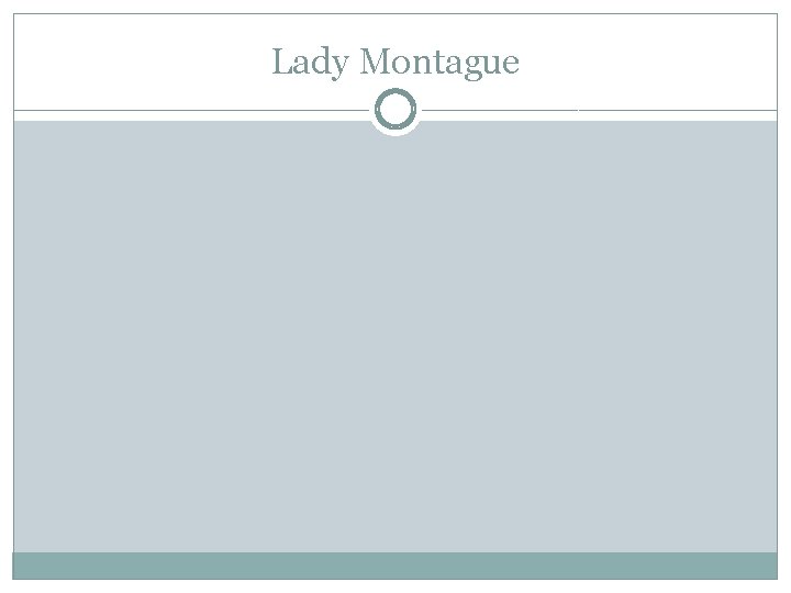 Lady Montague 