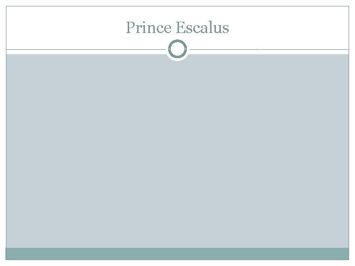 Prince Escalus 