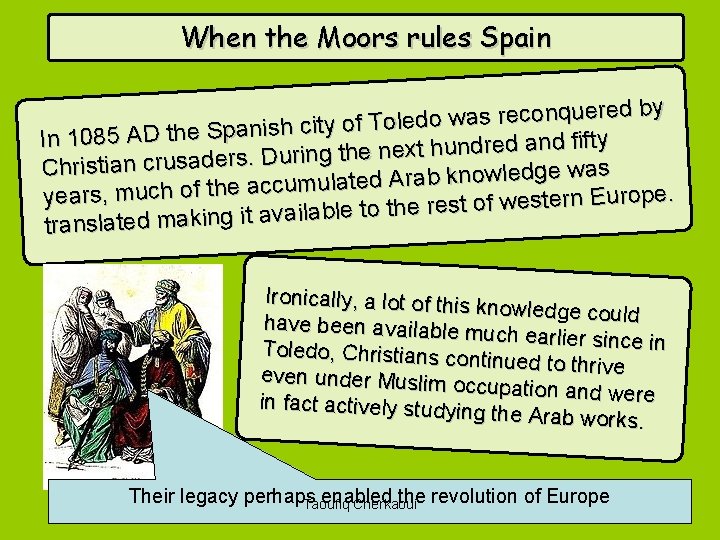 When the Moors rules Spain by d re e u q n o c