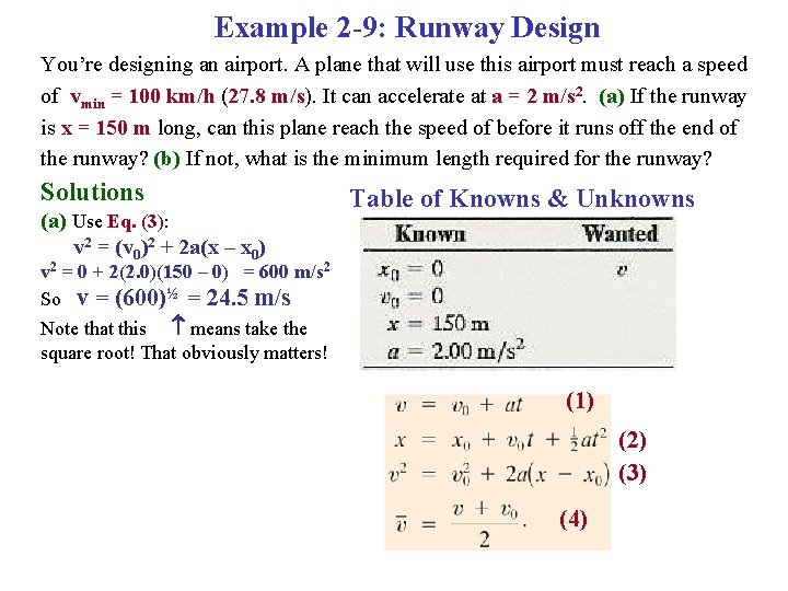 Example 2 -9: Runway Design You’re designing an airport. A plane that will use