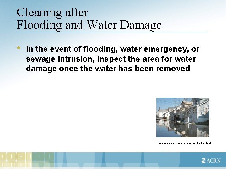 Cleaning after Flooding and Water Damage • In the event of flooding, water emergency,