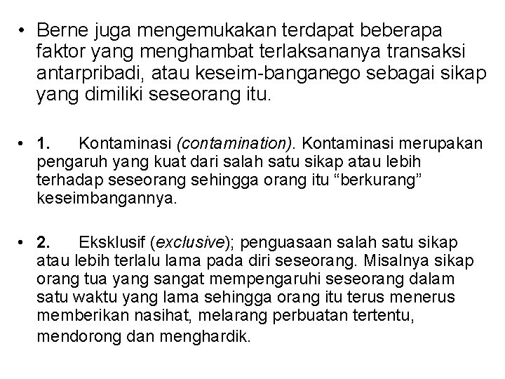 Analisis Transaksional Eric Berne Teori Analisis Transaksional Merupakan