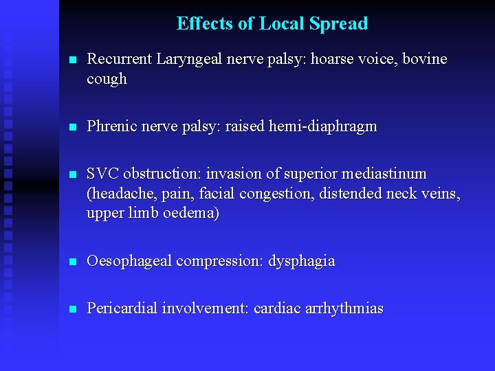 Effects of Local Spread n Recurrent Laryngeal nerve palsy: hoarse voice, bovine cough n