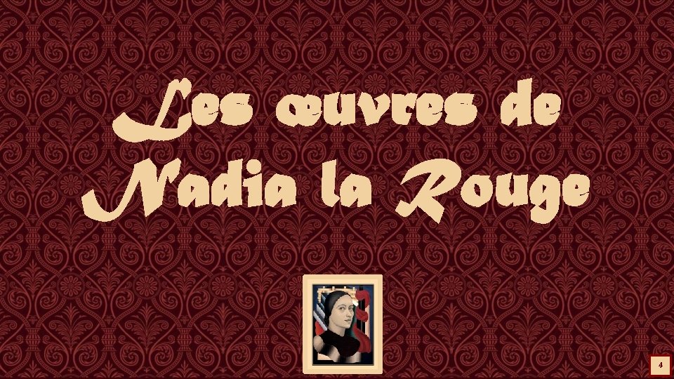 Les œuvres de Nadia la Rouge 4 