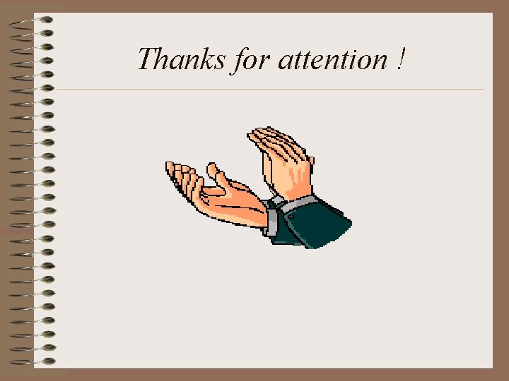 Thanks for attention ! 