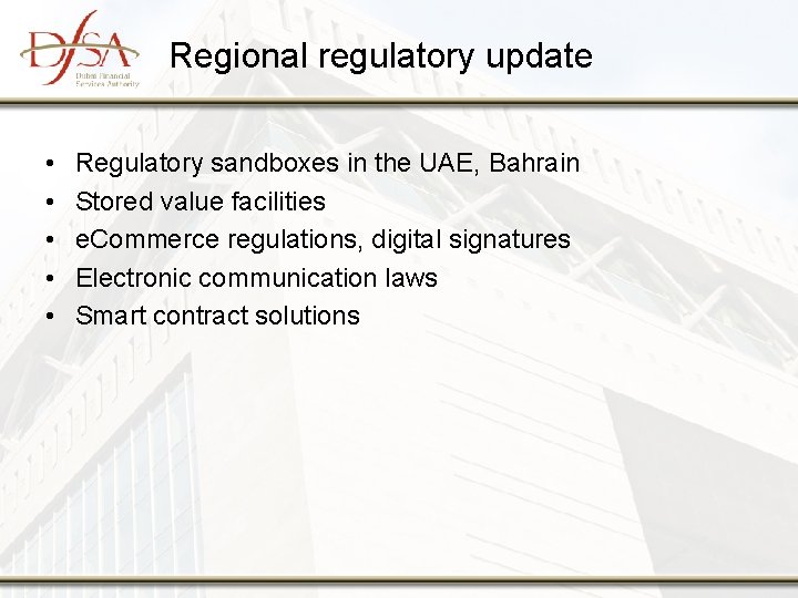 Regional regulatory update • • • Regulatory sandboxes in the UAE, Bahrain Stored value