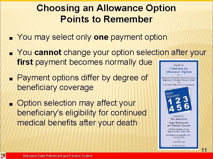 Choosing an Allowance Option Points to Remember ■ You may select only one payment