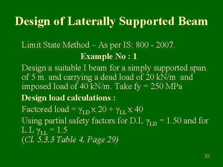 Design of Laterally Supported Beam Limit State Method – As per IS: 800 -