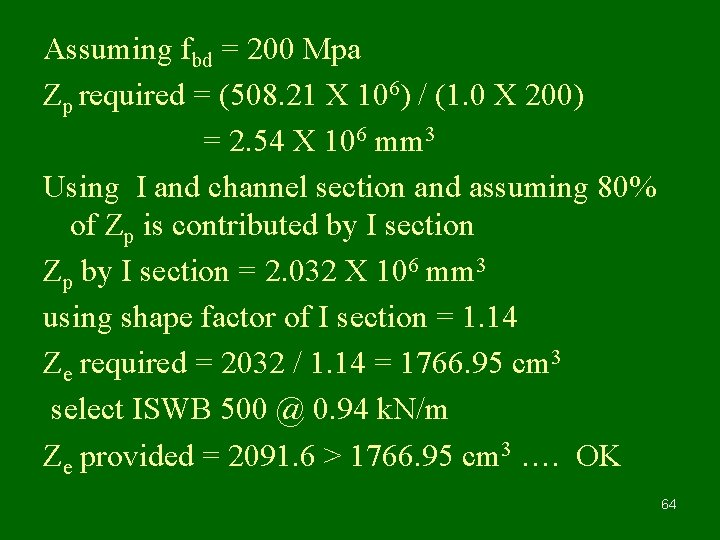 Assuming fbd = 200 Mpa Zp required = (508. 21 X 106) / (1.