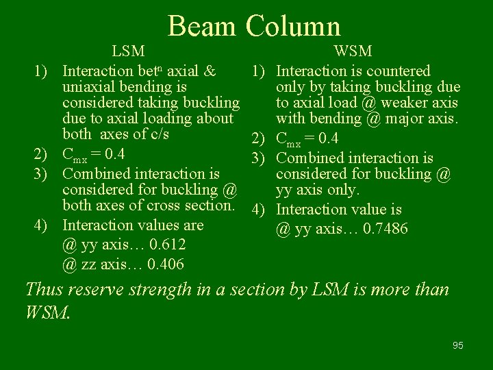 Beam Column 1) 2) 3) 4) LSM Interaction betn axial & uniaxial bending is