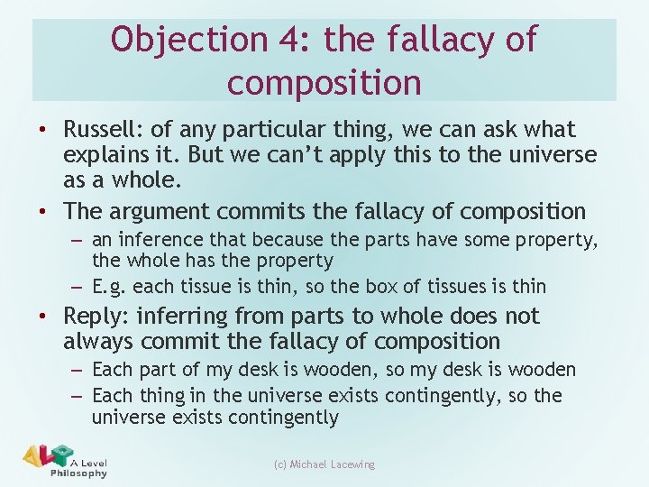 Objection 4: the fallacy of composition • Russell: of any particular thing, we can Objection 4: the fallacy of composition • Russell: of any particular thing, we can