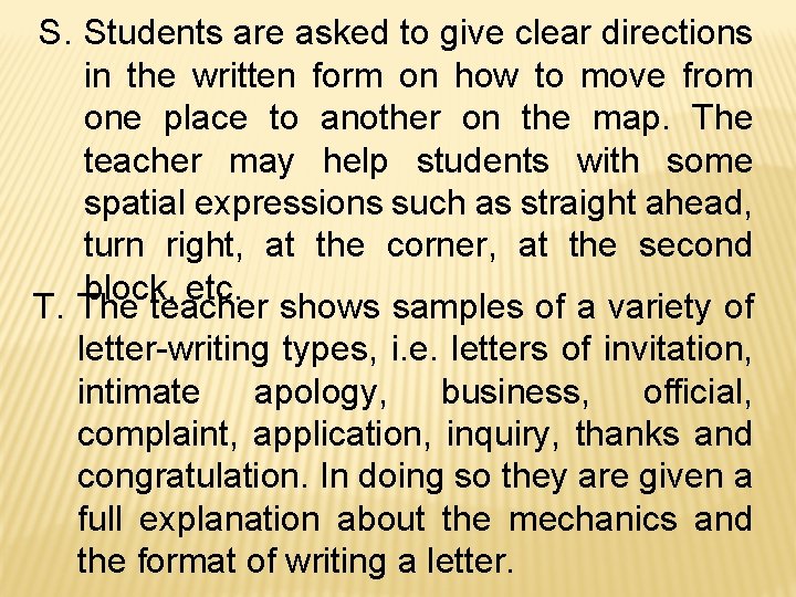 S. Students are asked to give clear directions in the written form on how