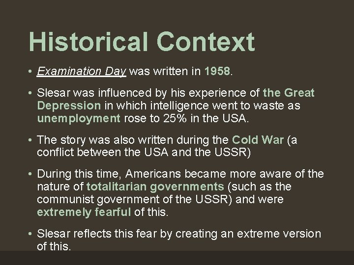 Historical Context • Examination Day was written in 1958. • Slesar was influenced by