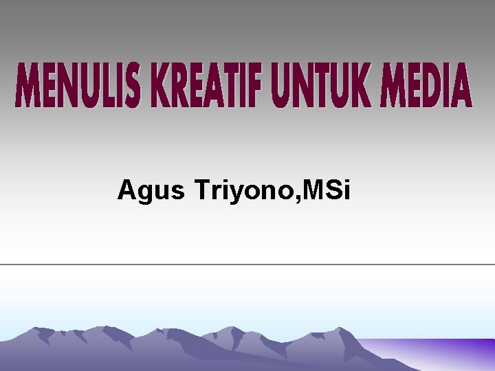 Agus Triyono, MSi 