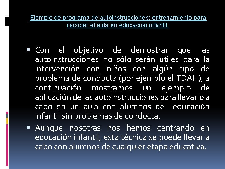 Ejemplo de programa de autoinstrucciones: entrenamiento para recoger el aula en educación infantil. Con