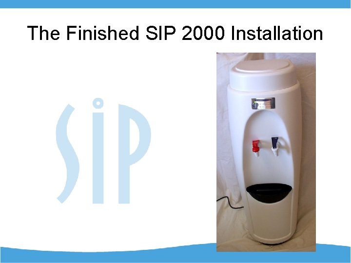 The Finished SIP 2000 Installation 