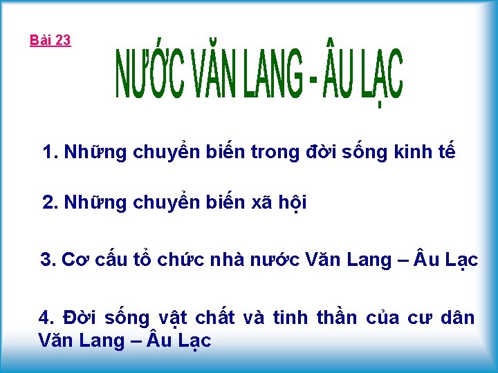 Bài 23 1. Những chuyển biến trong đời sống kinh tế 2. Những chuyển