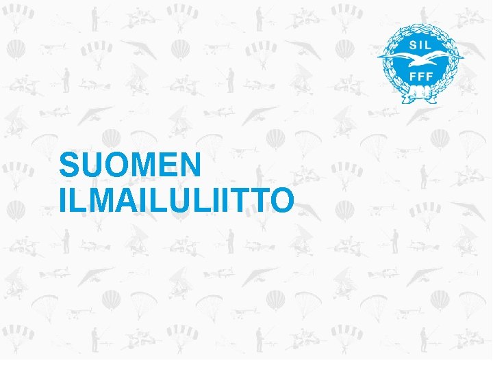 SUOMEN ILMAILULIITTO 