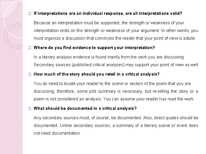 � If interpretations are an individual response, are all interpretations valid? Because an interpretation