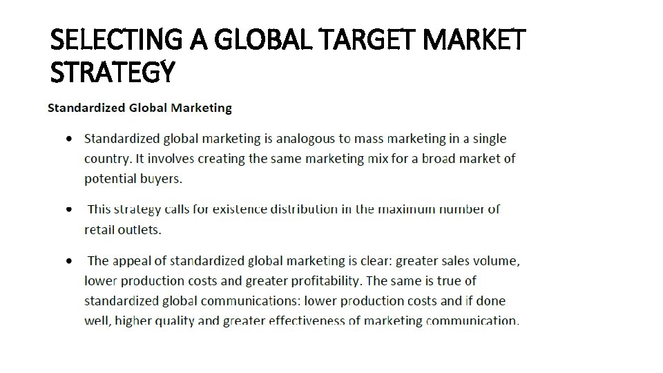 SELECTING A GLOBAL TARGET MARKET STRATEGY 