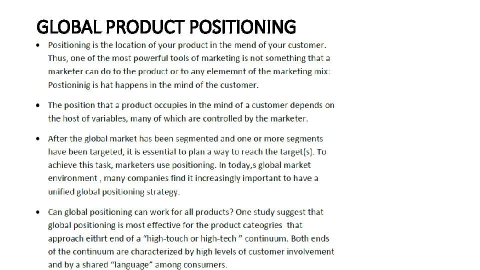 GLOBAL PRODUCT POSITIONING 