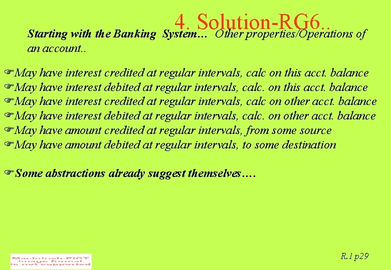 4. Solution-RG 6. . Starting with the Banking System… Other properties/Operations of an account.