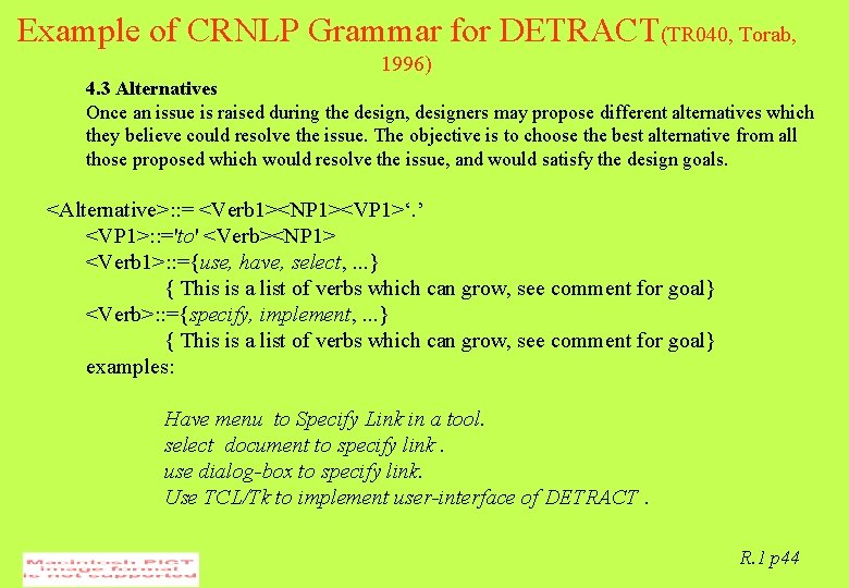 Example of CRNLP Grammar for DETRACT(TR 040, Torab, 1996) 4. 3 Alternatives Once an