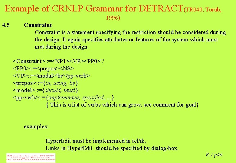 Example of CRNLP Grammar for DETRACT(TR 040, Torab, 1996) 4. 5 Constraint is a