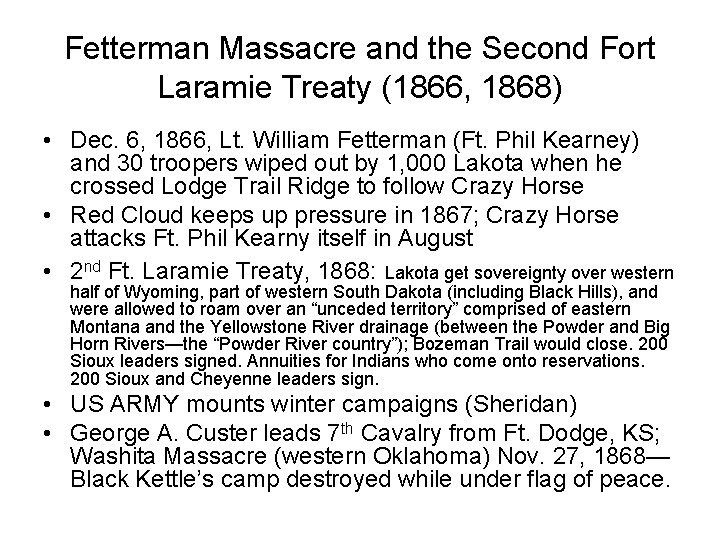 Fetterman Massacre and the Second Fort Laramie Treaty (1866, 1868) • Dec. 6, 1866,