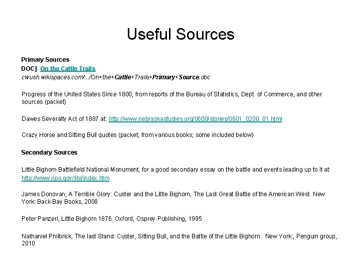 Useful Sources Primary Sources DOC] On the Cattle Trails cwush. wikispaces. com/. . .